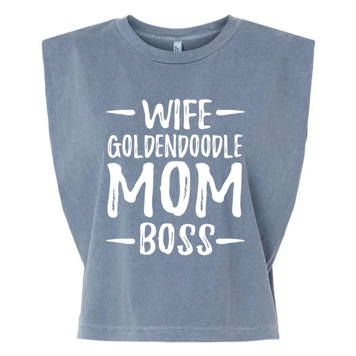 Wife Goldendoodle Mom Boss Funny Dog Mom Gift Idea Gift Garment-Dyed Women's Muscle Tee