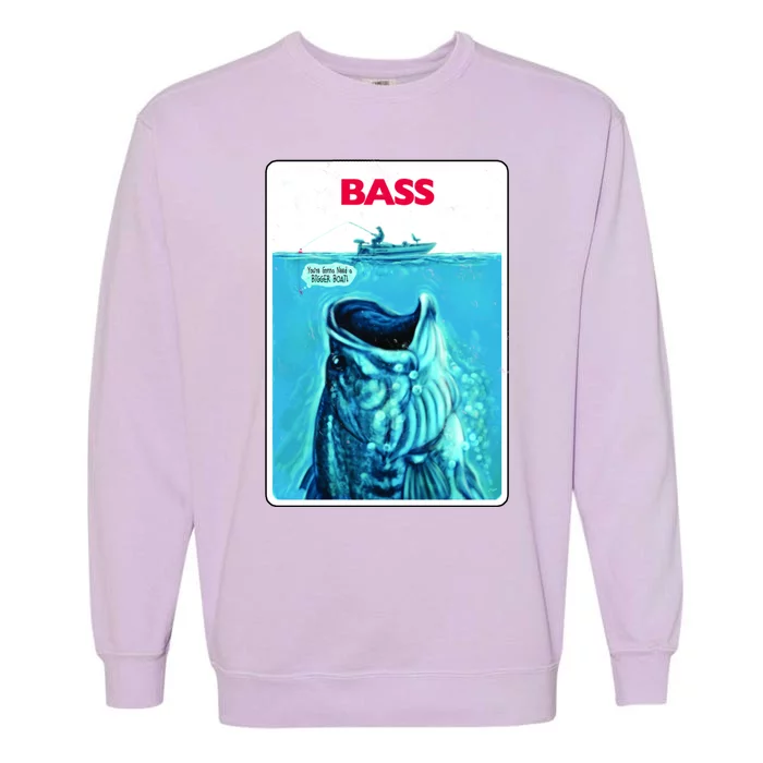 We're Gonna Need A Bigger Boat Bass Fishing Garment-Dyed Sweatshirt