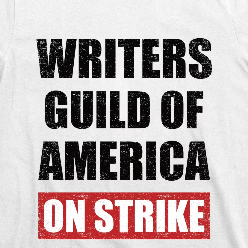 Writers Guild Of America On Strike T-Shirt