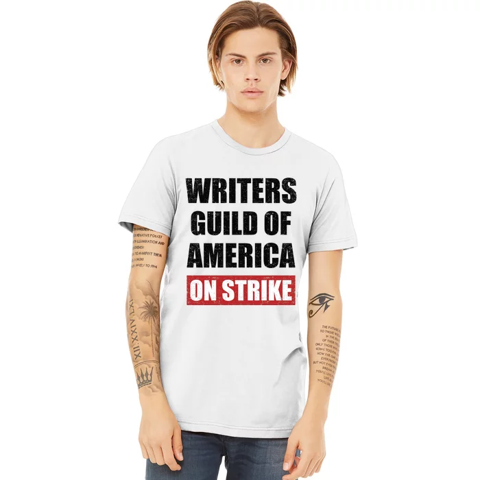 Writers Guild Of America On Strike Premium T-Shirt