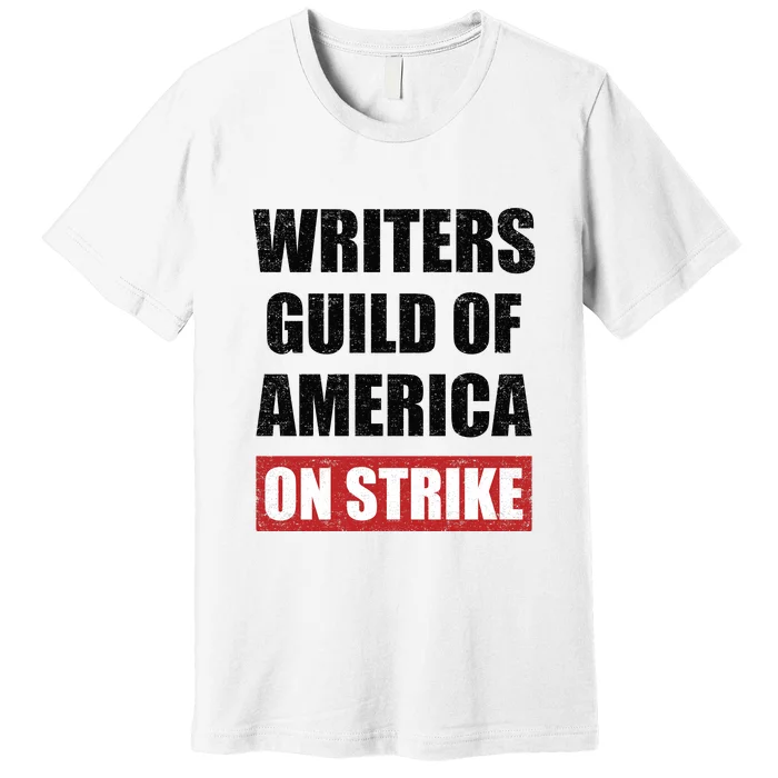 Writers Guild Of America On Strike Premium T-Shirt