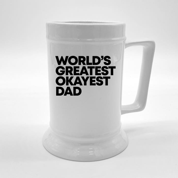 Worlds Greatest Okayest Dad Gift Front & Back Beer Stein