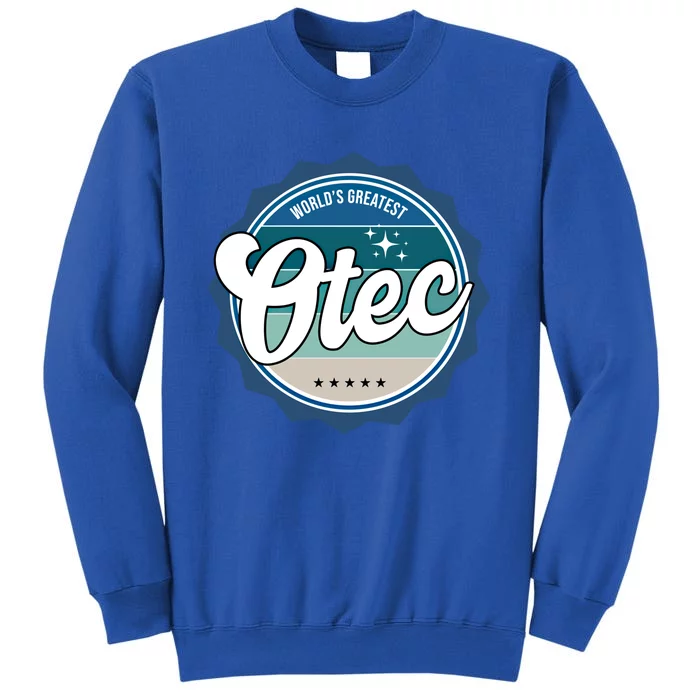 Worlds Greatest Otec Slovak Dad Gift Tall Sweatshirt