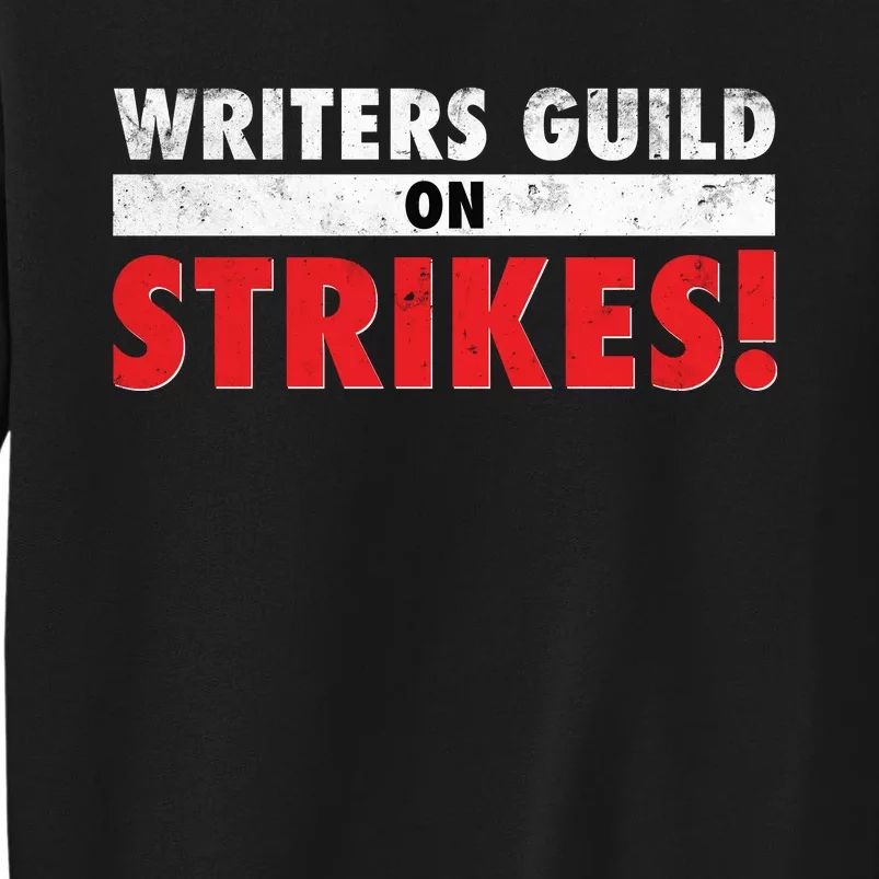 Writers Guild On Strike, Writers Guild Of America On Strike Tall Sweatshirt