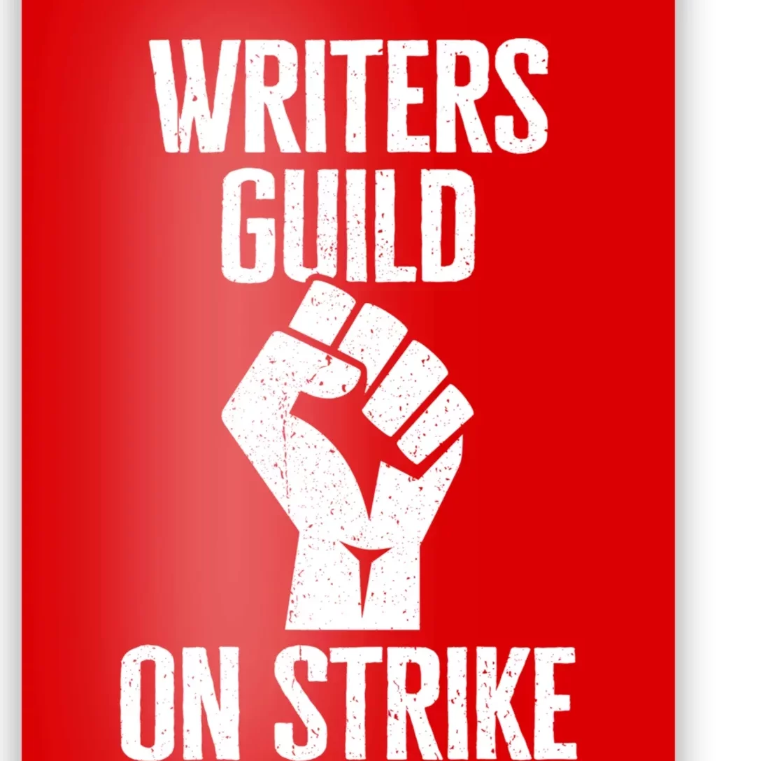 Writers Guild Of America On Strike Anti AI Chatbots WGA Poster