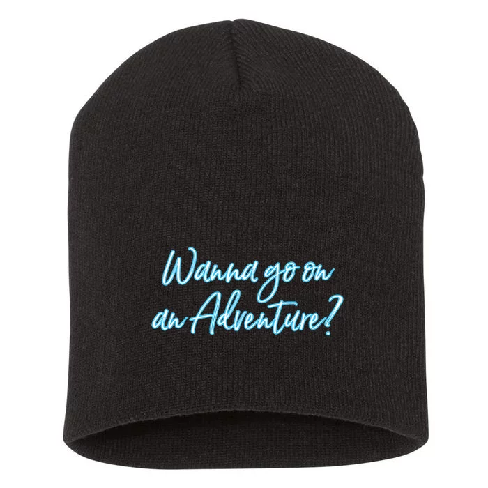 Wanna Go On An Adventure Short Acrylic Beanie