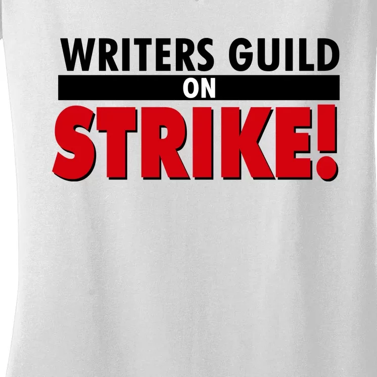 Writers Guild On Strike Women's V-Neck T-Shirt