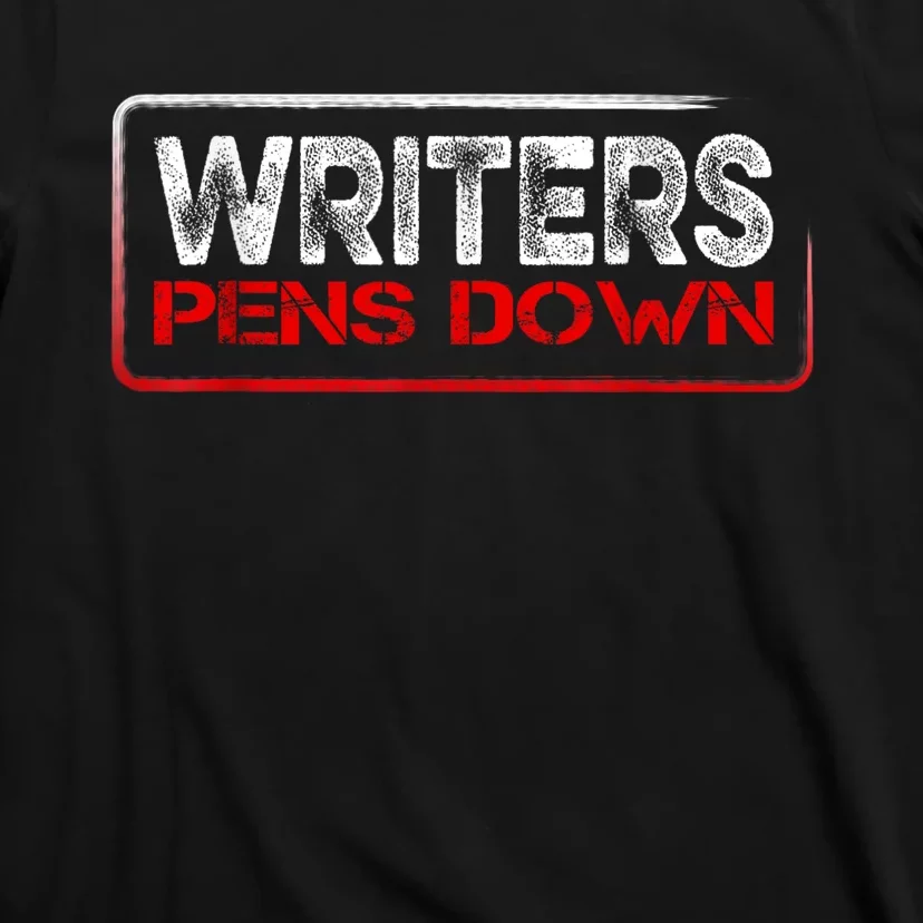 Writers Guild Of America On Strike Writers Pens Down WGA T-Shirt