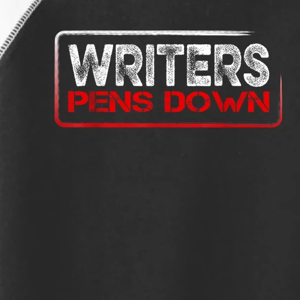 Writers Guild Of America On Strike Writers Pens Down WGA Toddler Fine Jersey T-Shirt