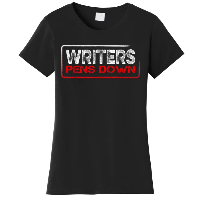 Writers Guild Of America On Strike Writers Pens Down WGA Women's T-Shirt