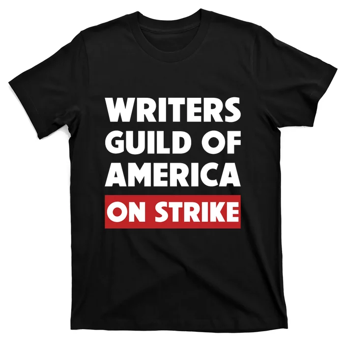 Writers Guild Of America On Strike T-Shirt