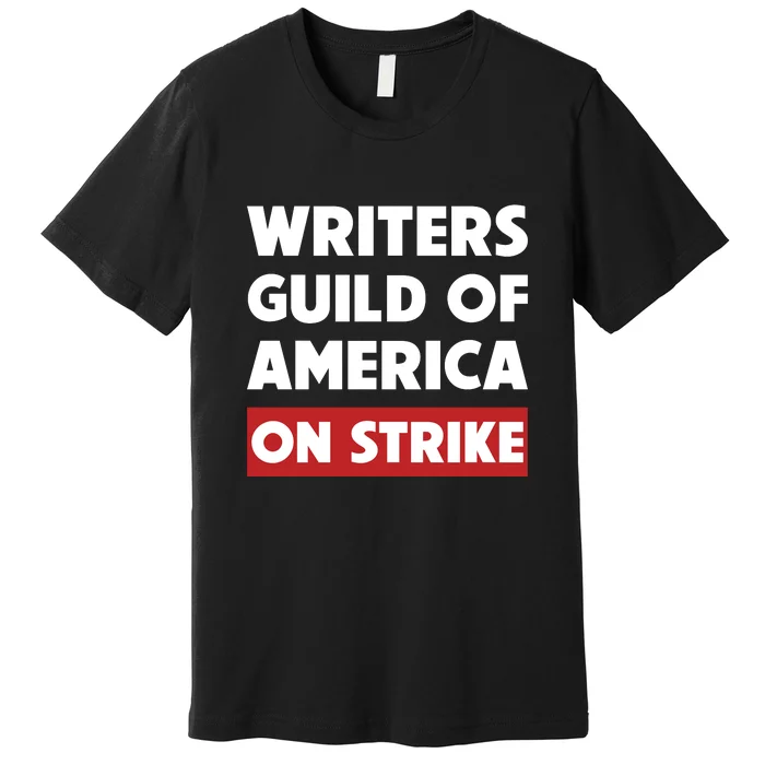 Writers Guild Of America On Strike Premium T-Shirt