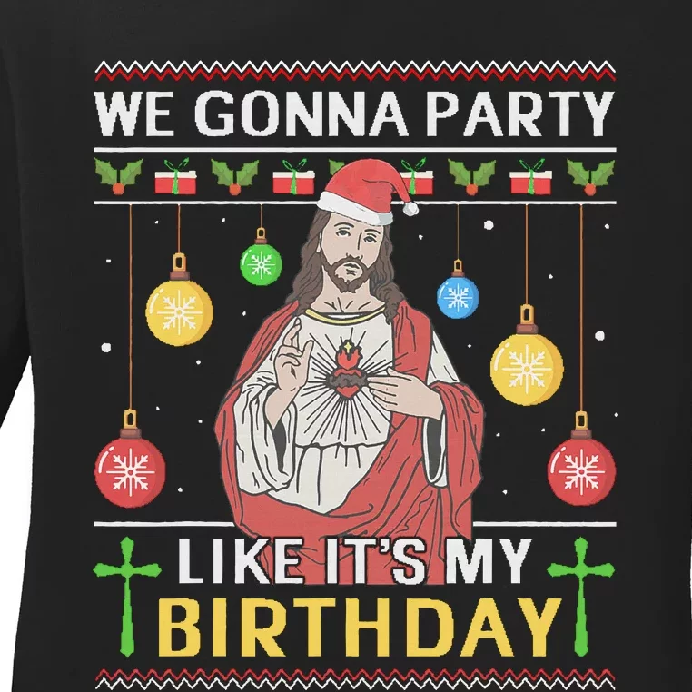 We Gonna Party Like It's My Birthday Jesus Sweater Christmas Ladies Long Sleeve Shirt