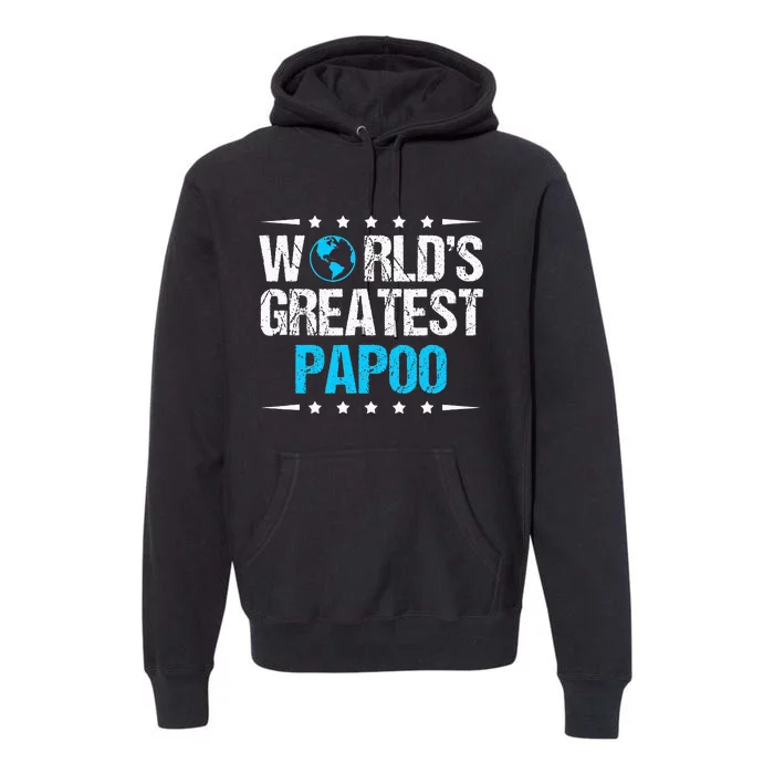 Worlds Greatest Papoo Premium Hoodie