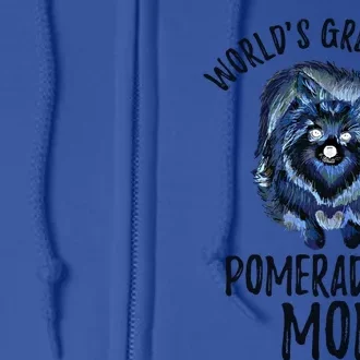 World's Greatest Pomeranian Mom Funny Pom Mama Puppy Lover Cool Gift Full Zip Hoodie