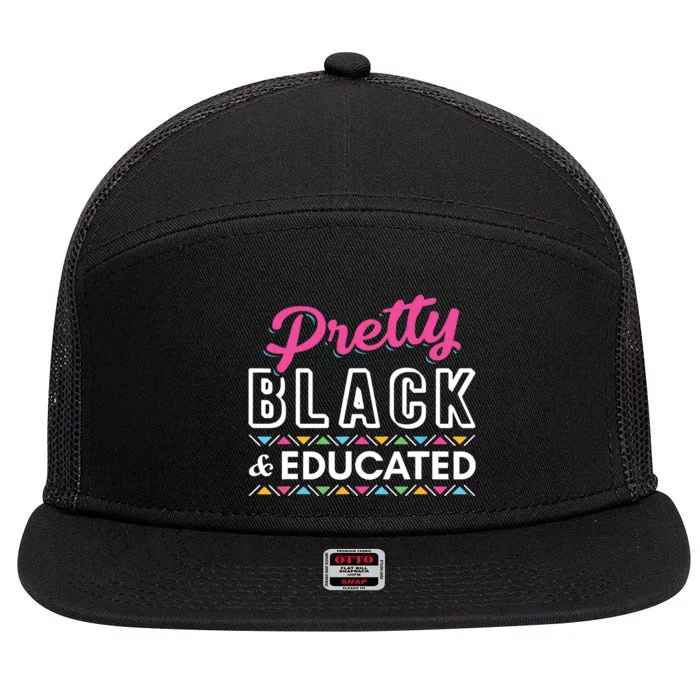 Women Gift Pretty Black And Educated Black African American 7 Panel Mesh Trucker Snapback Hat