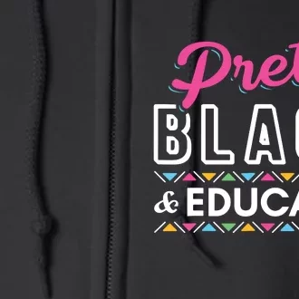 Women Gift Pretty Black And Educated Black African American Full Zip Hoodie