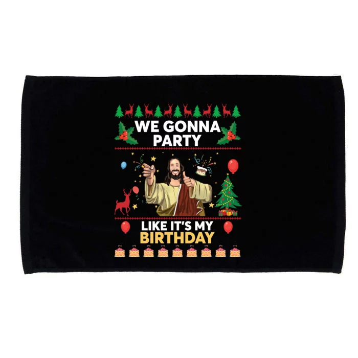 We Gonna Party Like ItS My Birthday Ugly Christmas Sweater Gift Microfiber Hand Towel