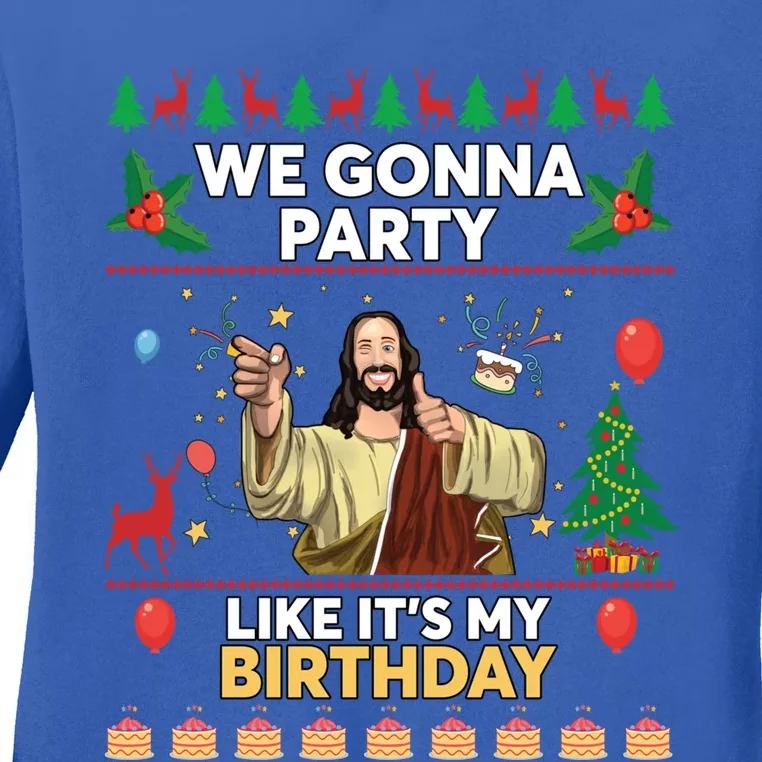 We Gonna Party Like ItS My Birthday Ugly Christmas Sweater Gift Ladies Long Sleeve Shirt