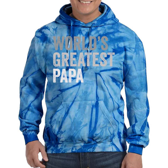 Worlds Greatest Papa Funny Best Dad Father Family Funny Gift Tie Dye Hoodie