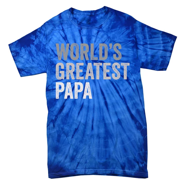 Worlds Greatest Papa Funny Best Dad Father Family Funny Gift Tie-Dye T-Shirt