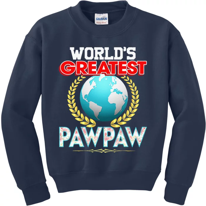 Worlds Greatest PawPaw On Earth Proud Father Day Gift Dad Kids Sweatshirt