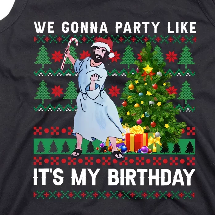 We Gonna Party Like Its My Birthday Ugly Christmas Jesus Tank Top