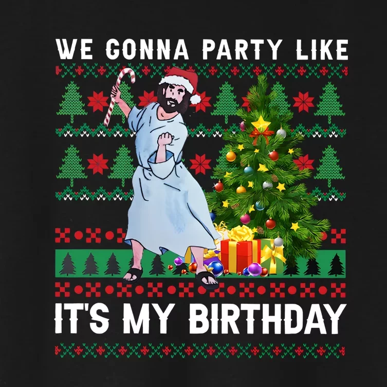 We Gonna Party Like Its My Birthday Ugly Christmas Jesus Women's Crop Top Tee