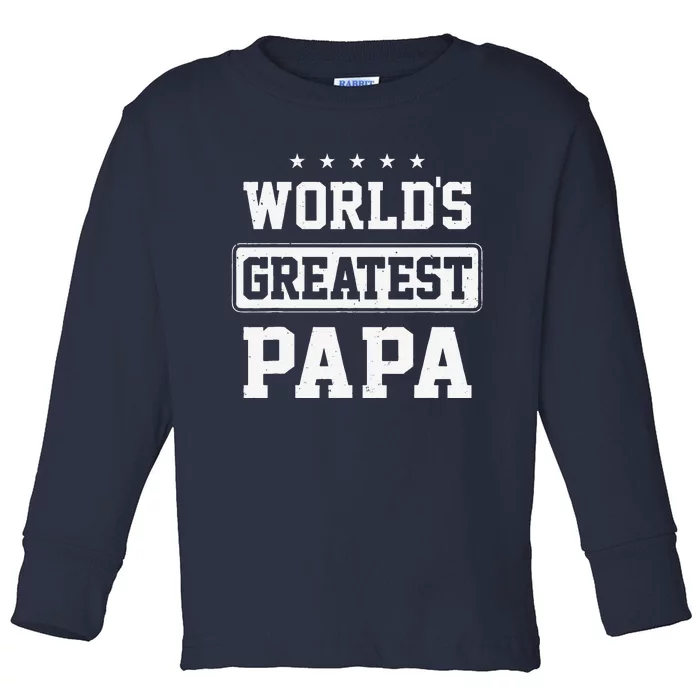 Worlds Greatest Papa Fathers Day Grandpa Toddler Long Sleeve Shirt