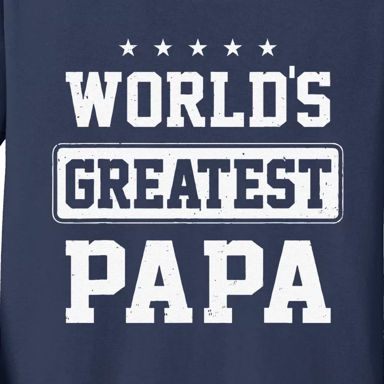 Worlds Greatest Papa Fathers Day Grandpa Kids Long Sleeve Shirt