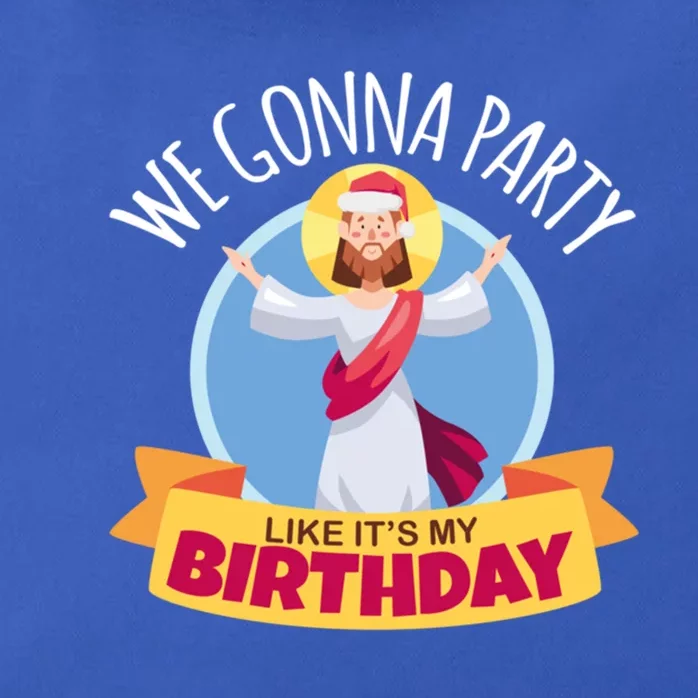 We Gonna Party Like Its My Birthday Jesus And Christmas Funny Gift Zip Tote Bag