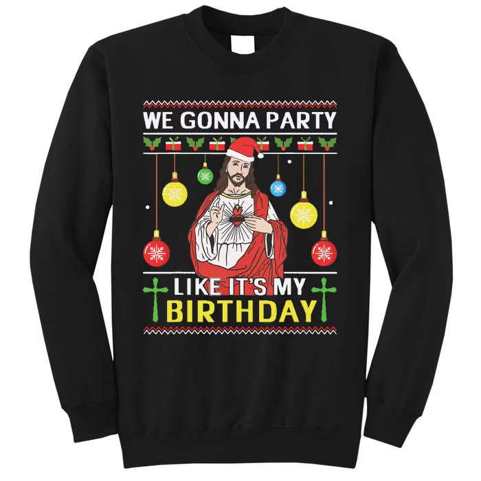 We Gonna Party Like Its My Birthday Jesus Sweater Christmas Sweatshirt