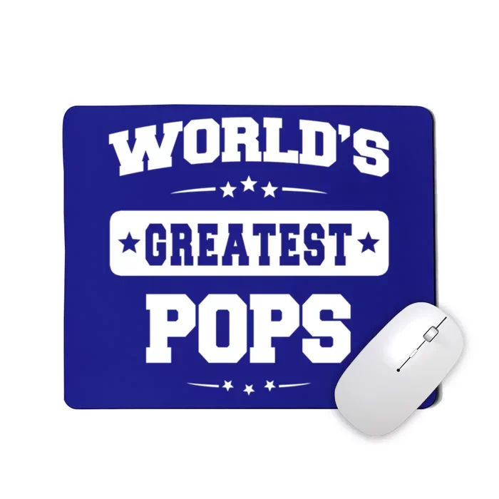 Worlds Greatest Pops Dad Birthday Fathers Day Gift Mousepad