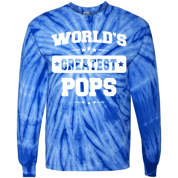 Worlds Greatest Pops Dad Birthday Fathers Day Gift Tie-Dye Long Sleeve Shirt