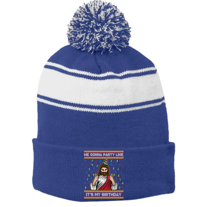 We Gonna Party Like ItS My Birthday Funny Christmas Jesus Gift Stripe Pom Pom Beanie