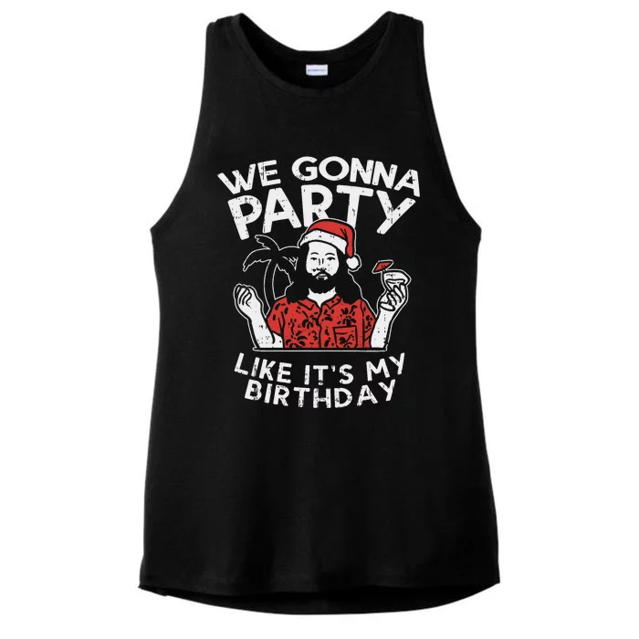 We Gonna Party Like My Birthday Jesus Christmas In July Gift Ladies Tri-Blend Wicking Tank