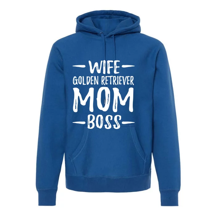 Wife Golden Retriever Mom Boss Dog Mom Gift Idea Gift Premium Hoodie