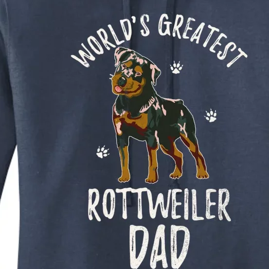 Worlds Greatest Rottweiler Dad Funny Rottie Papa Dog Lover Cute Gift Women's Pullover Hoodie