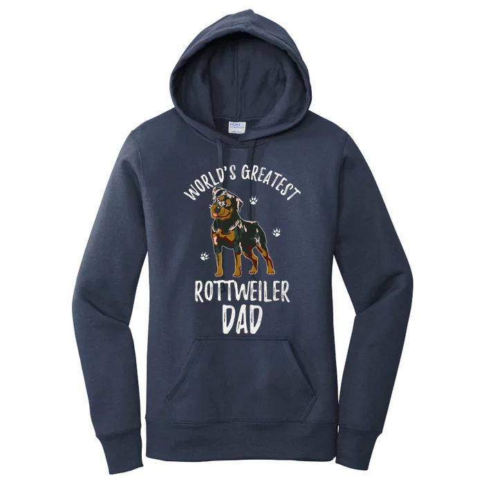 Worlds Greatest Rottweiler Dad Funny Rottie Papa Dog Lover Cute Gift Women's Pullover Hoodie