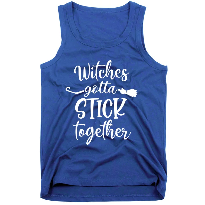 Witches Gotta Stick Together Halloween Gift Wife Mom Witch Cool Gift Tank Top