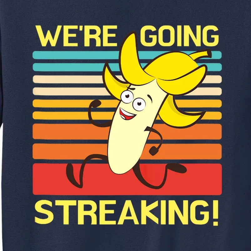 We're Going Streaking Tank Top Sweatshirt