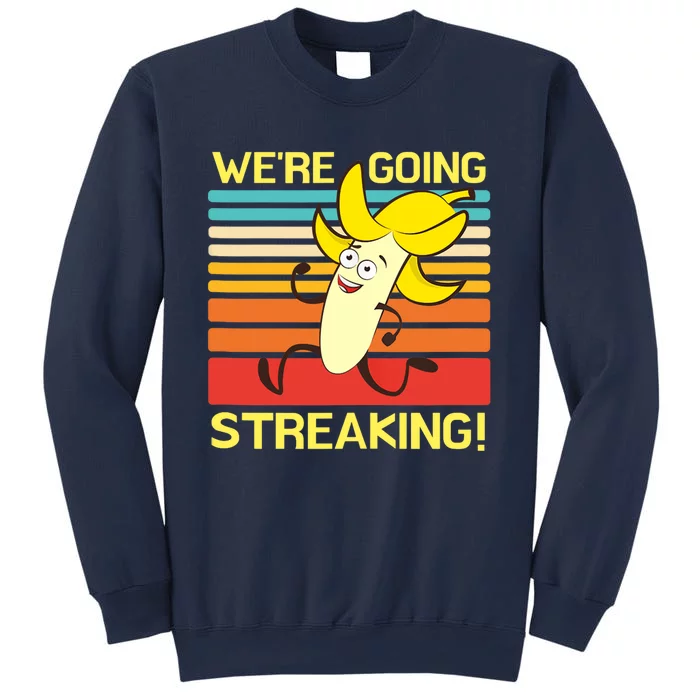 We're Going Streaking Tank Top Sweatshirt