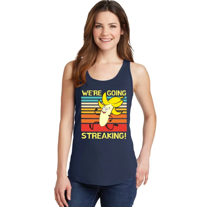 We're Going Streaking Tank Top Ladies Essential Tank