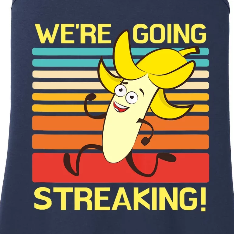 We're Going Streaking Tank Top Ladies Essential Tank