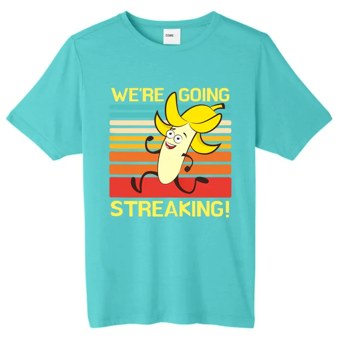 We're Going Streaking Tank Top ChromaSoft Performance T-Shirt