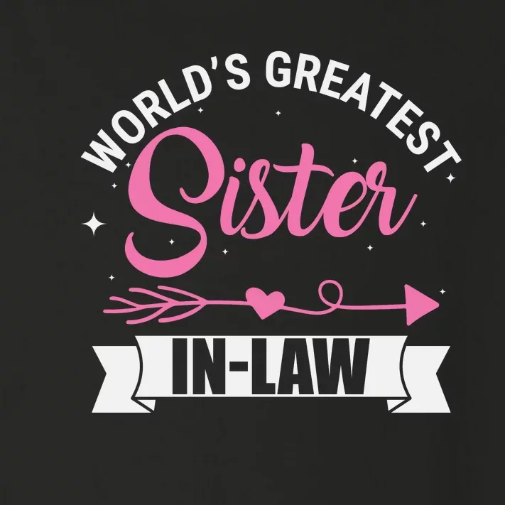 World's Greatest Sisterinlaw From Brotherinlaw Toddler Long Sleeve Shirt