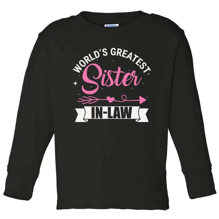 World's Greatest Sisterinlaw From Brotherinlaw Toddler Long Sleeve Shirt