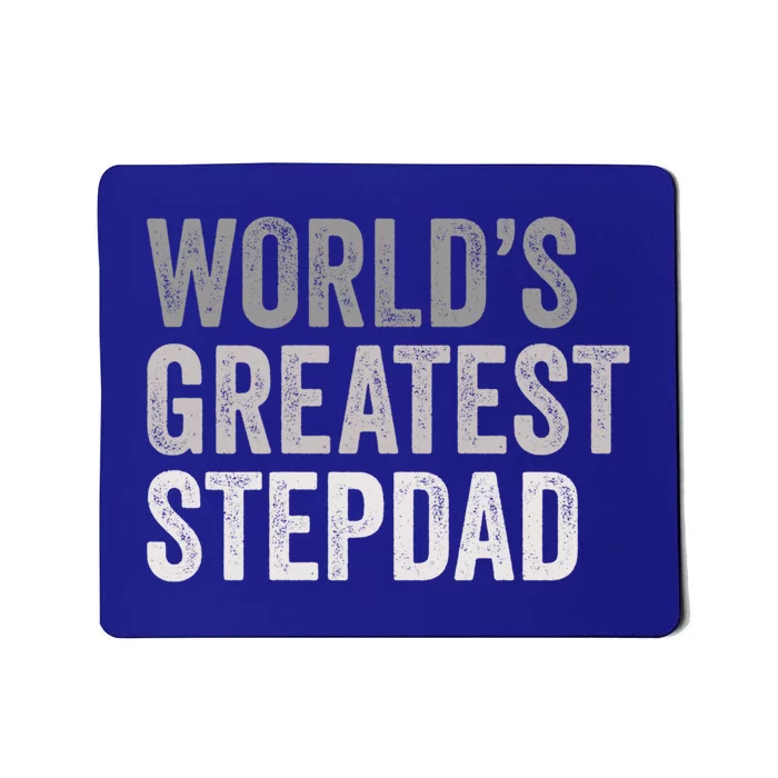 Worlds Greatest Stepdad Funny Dad Stepfather Gift Mousepad