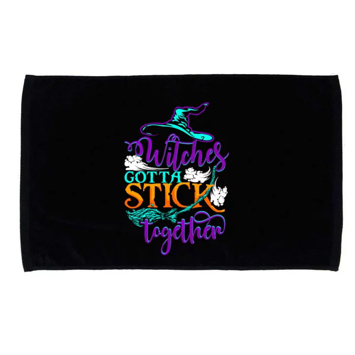 Witches Gotta Stick Together Witch Witchcraft Halloween Gift Microfiber Hand Towel