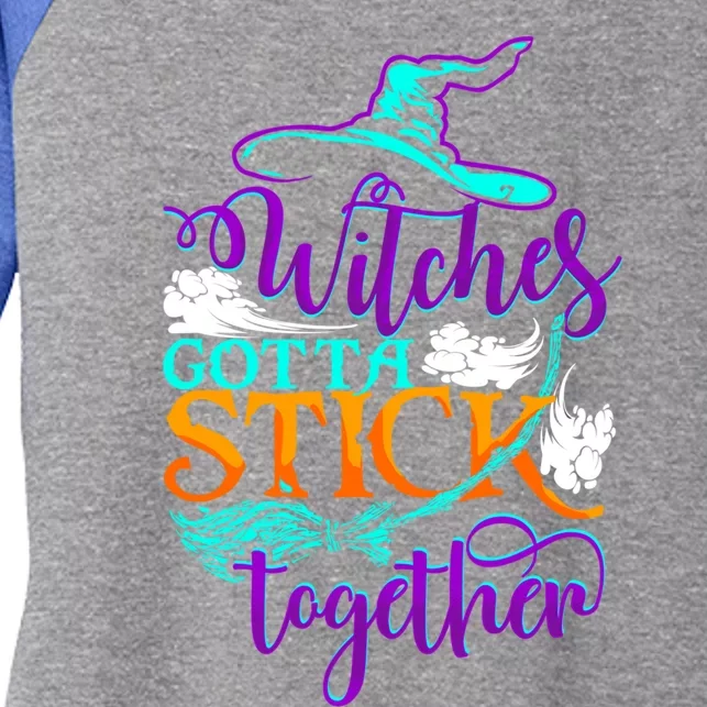 Witches Gotta Stick Together Witch Witchcraft Halloween Gift Women's Tri-Blend 3/4-Sleeve Raglan Shirt